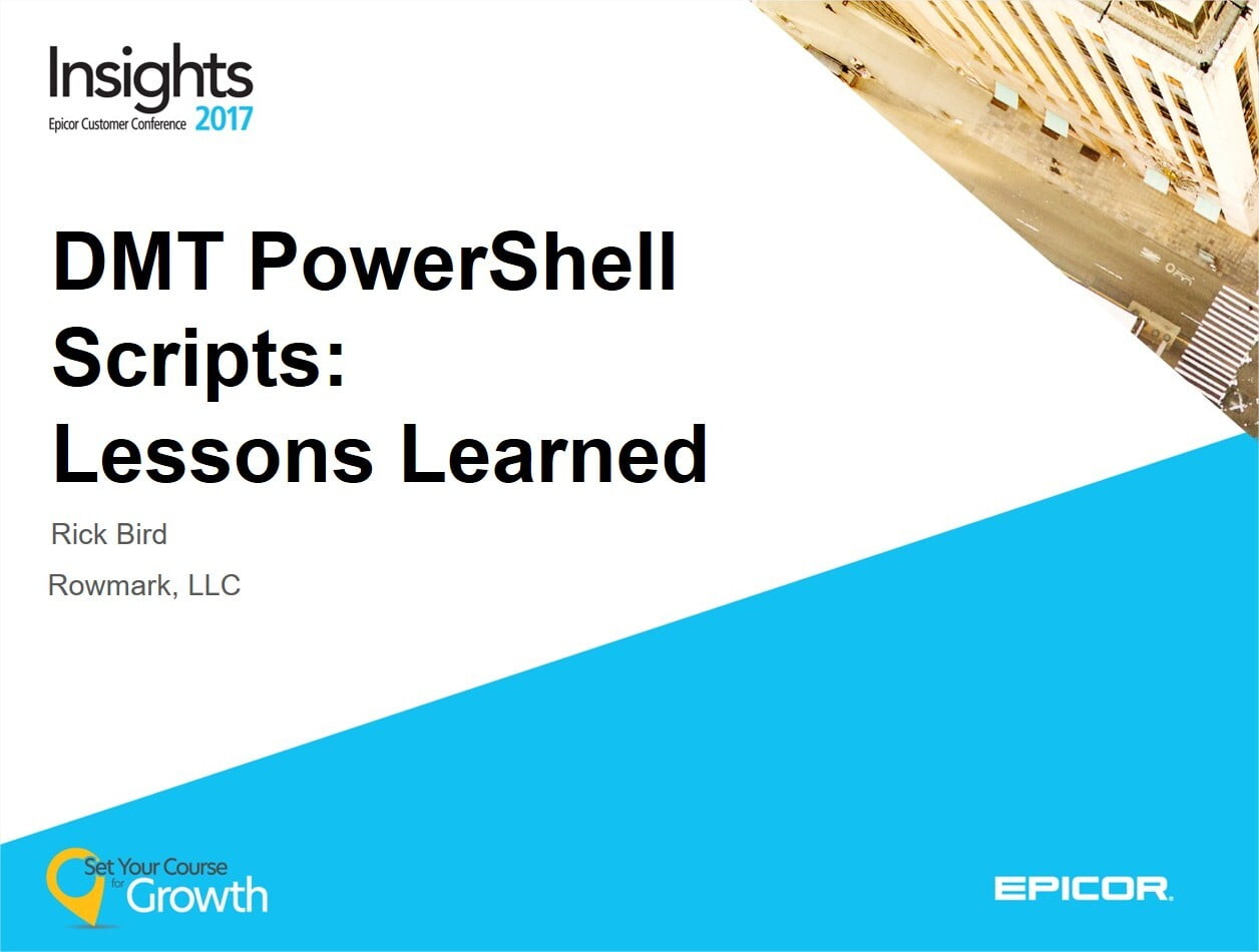 Epicor Insights 2017: DMT PowerShell Session
